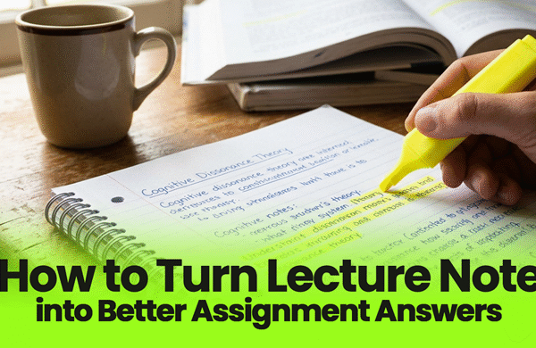 How to Turn Lecture Notes into Better Assignment Answers