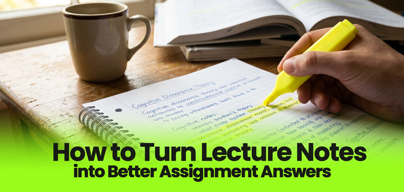 How to Turn Lecture Notes into Better Assignment Answers